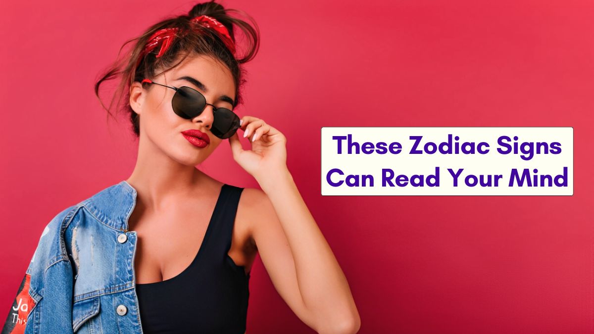 These Zodiac Signs Can Read Your Mind